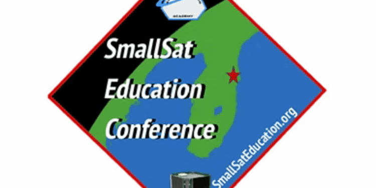 SmallSat Education Conference Aerospace Education Event for Educators, Parents, and Students (Middle School, High School, College)