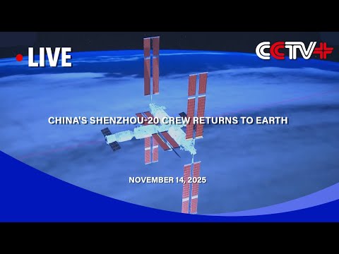 Shenzhou-20 astronauts safely return to Earth on Shenzhou-21 spacecraft after space debris damage concerns