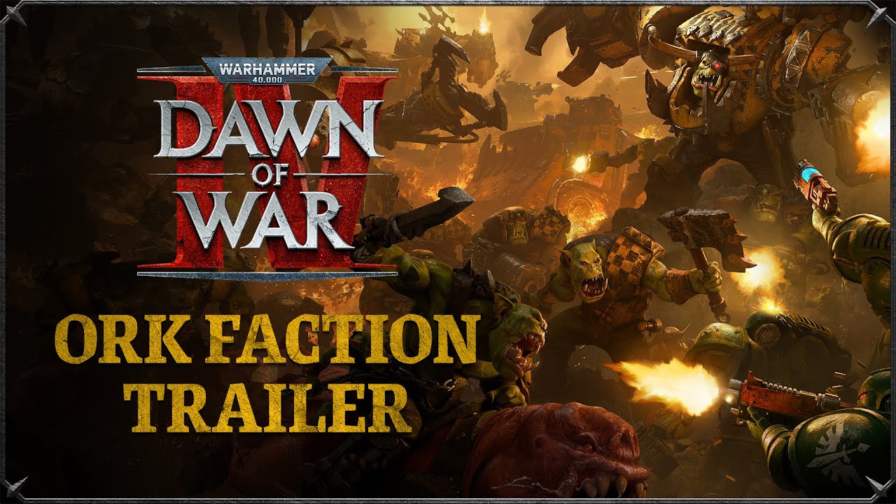 Warhammer 40,000: Dawn of War IV - Orks Faction Trailer - YouTube
